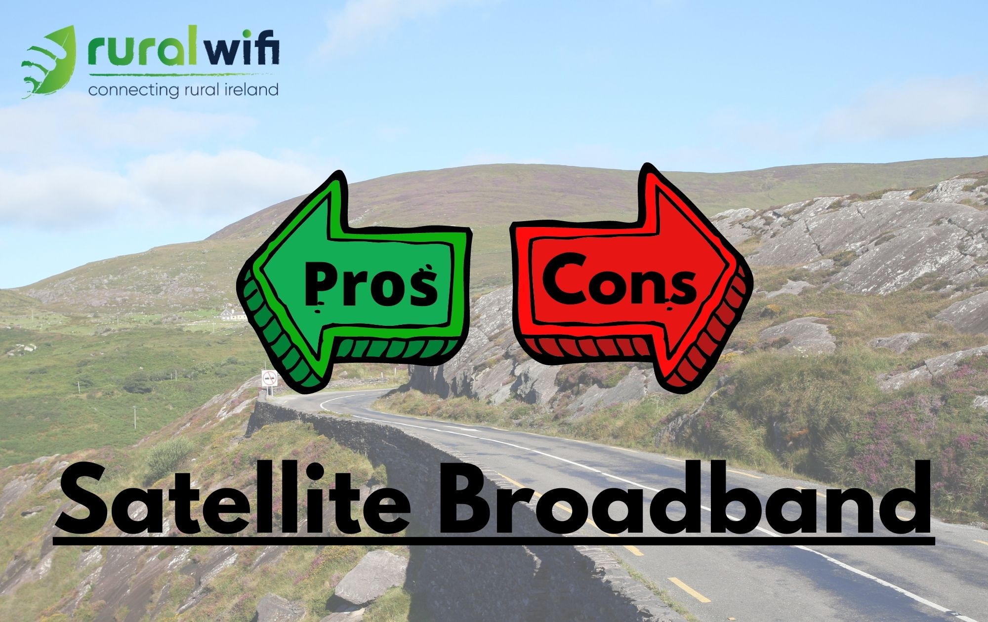 Pros and Cons of Satellite Broadband 2020